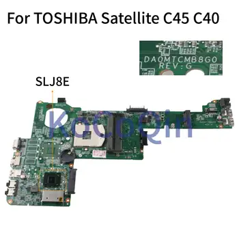 KoCoQin Laptop placa-mãe Para o TOSHIBA Satellite C40 C40-Um C45 C45-UM HM76 placa-mãe DA0MTCMB8G0 REV:G testado