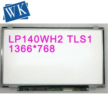 Frete grátis LP140WH2 TLS1 B140XTN02 N140BGE-LB2 LTN140AT20 LTN140AT28 N140B6-L06 HB140WX1-300 B140XW03 V. 0 a tela do laptop
