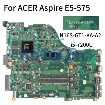 Para ACER Aspire E5-575 E5-575G I5-7200U GT940M Notebook placa-Mãe DAZAAMB16E0 SR2ZU Laptop placa-mãe N16S-GT1-KA-A2 DDR4